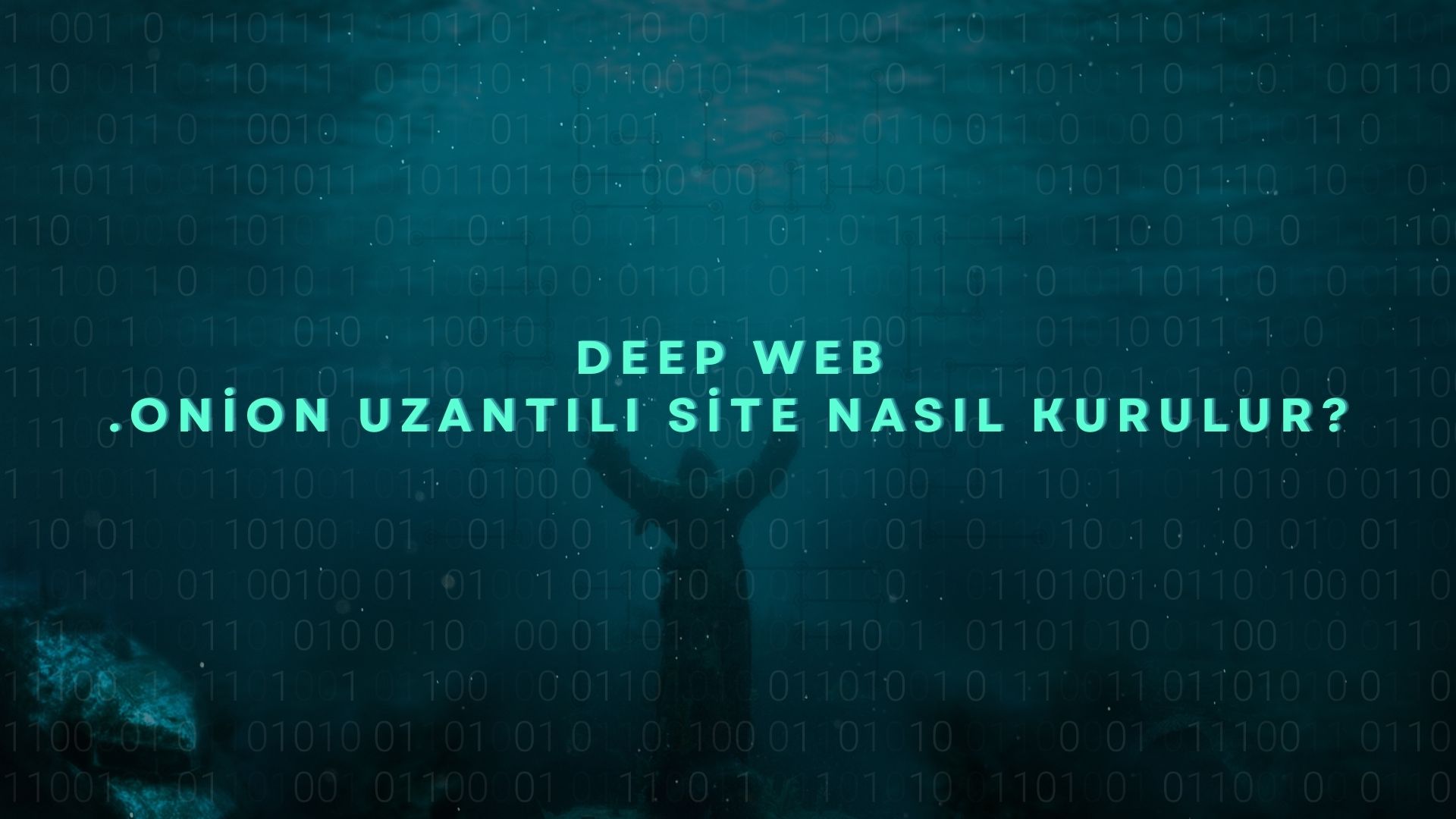 Deep Web - .onion Uzantılı Site Nasıl Kurulur 